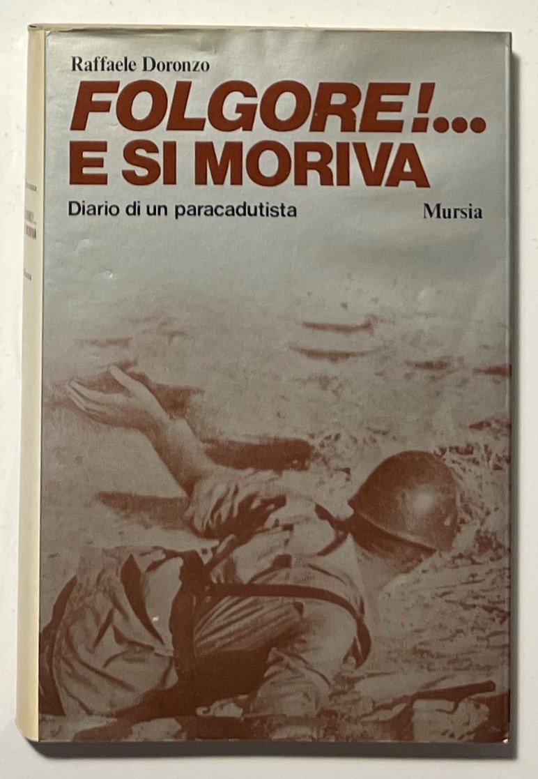 WWII - R. Doronzo - Folgore!.. e si moriva: Diario …