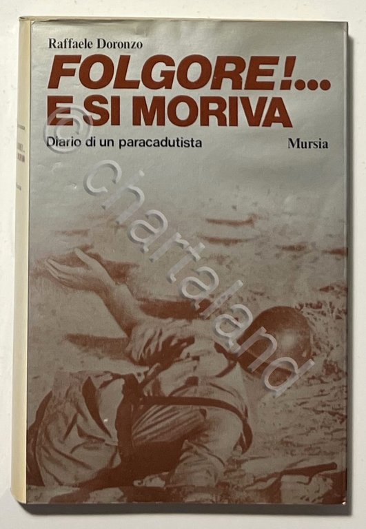 WWII - R. Doronzo - Folgore!.. e si moriva: Diario …