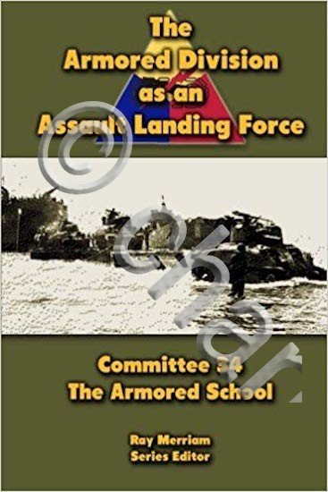 WWII - R. Merriam The armored division assualt landing force …