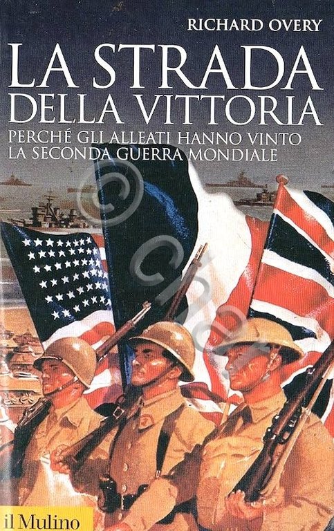 WWII - R. Overy - La strada della vittoria - …