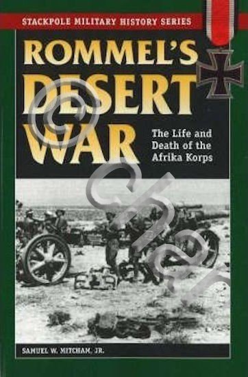 WWII - S. W. Mitcham Rommel's Desert War The life … | Immagine Gallery 2
