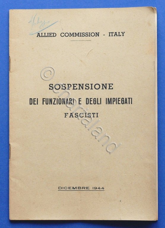 WWII - Sospensione dei funzionari e degli impiegati fascisti - …