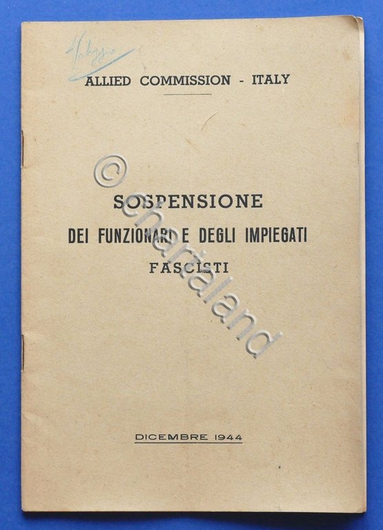 WWII - Sospensione dei funzionari e degli impiegati fascisti - …