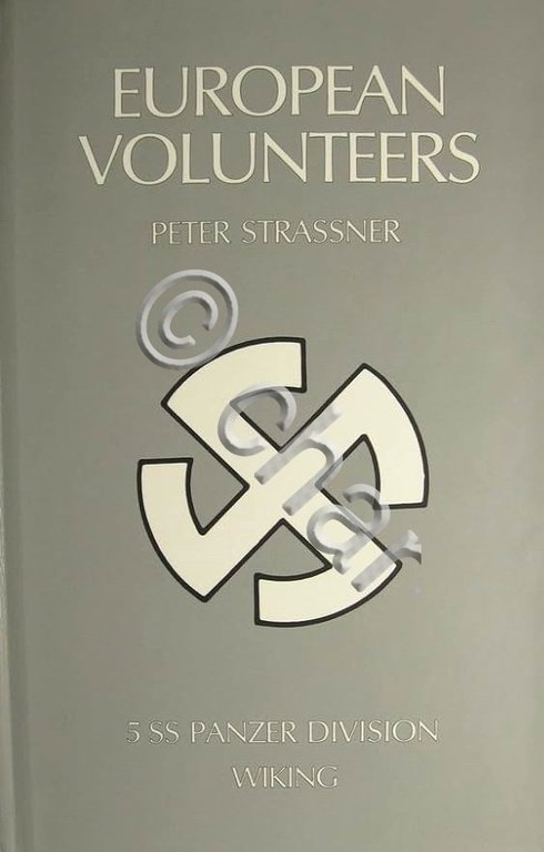 WWII - Strassner - Europeas volunteers 5 SS panzer division …