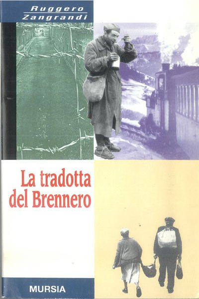 WWII - Zangrandi - La tradotta del Brennero - Ed. … | Immagine principale