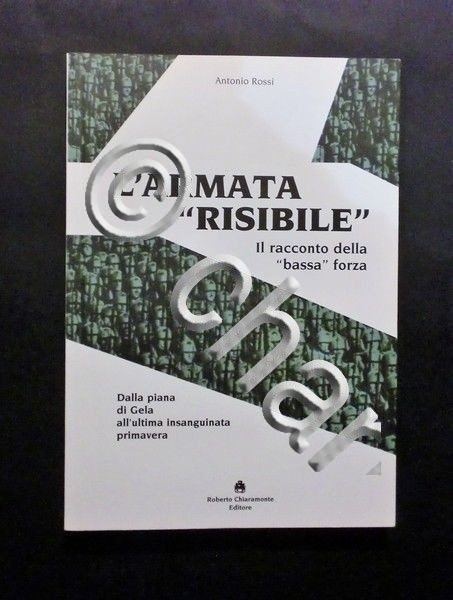 WWII A. Rossi - L'armata risibile Il racconto della bassa …