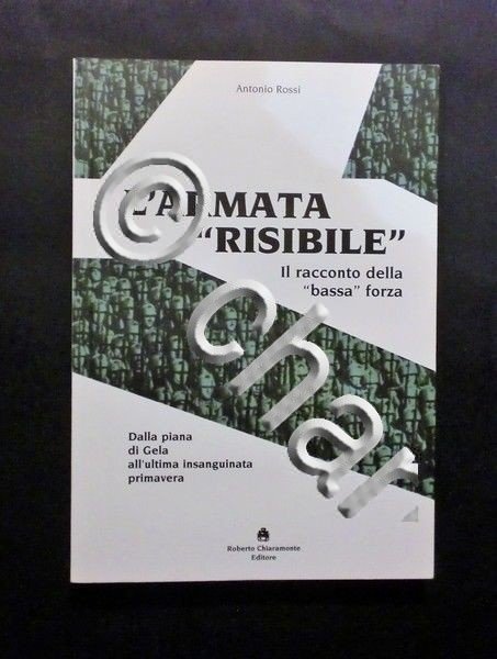 WWII A. Rossi - L'armata risibile Il racconto della bassa …