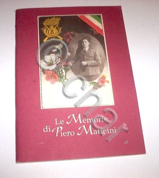 WWII Bersaglieri - Le memorie di Piero Matteini - 1^ … | Immagine principale