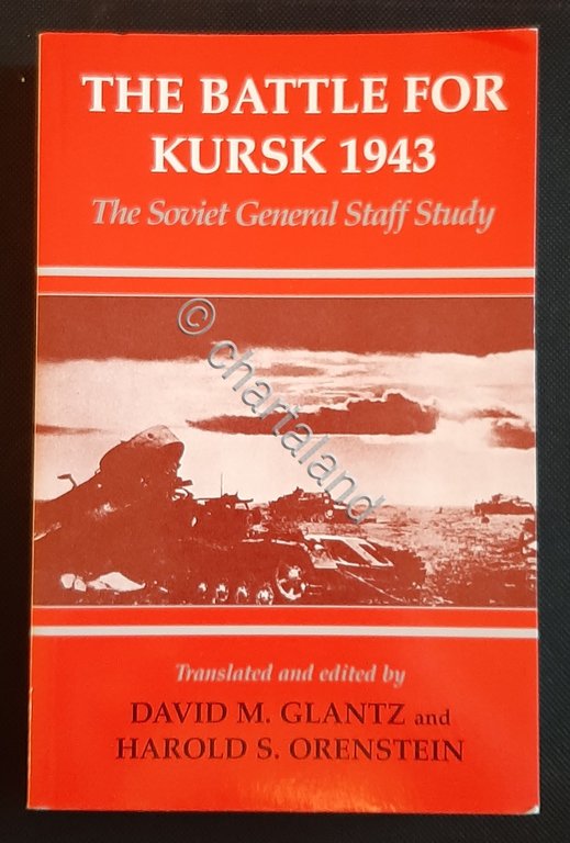 WWII D.M. Glantz H. S. Orenstein - The Battle For …