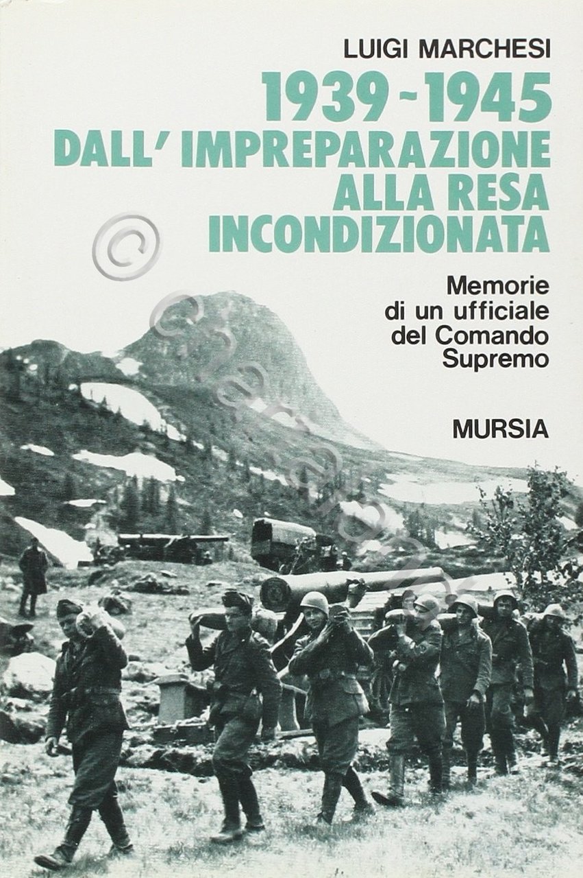 WWII Marchesi - 1939-1945 dall'impreparazione a resa incondizionata - ed. …