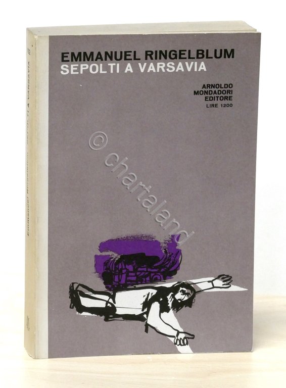 WWII Olocausto - Emmanuel Ringelblum - Sepolti a Varsavia - 1^ ed. 1962