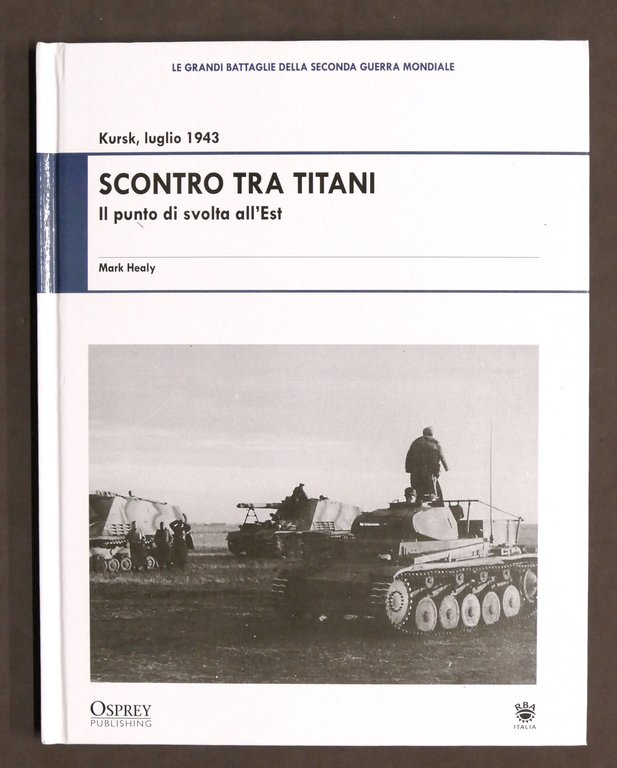 WWII Osprey Battaglie - Scontro tra titani - Kursk luglio … | Immagine Gallery 1