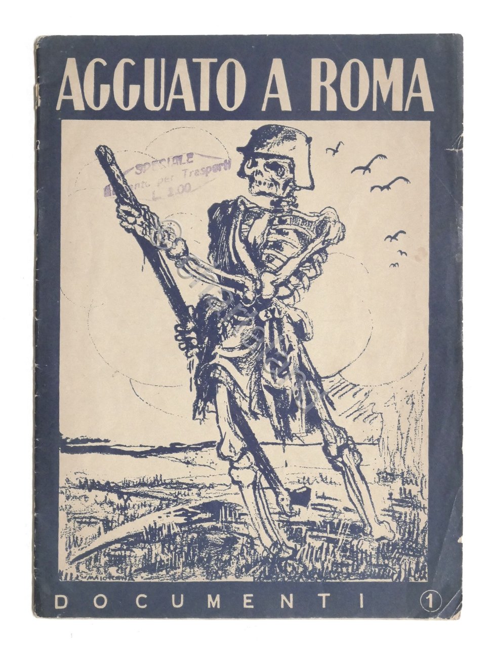 WWII Resistenza - Documenti N. 1 - Agguato a Roma …