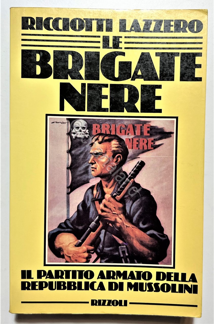 WWII RSI - R. Lazzero - Le Brigate Nere - …