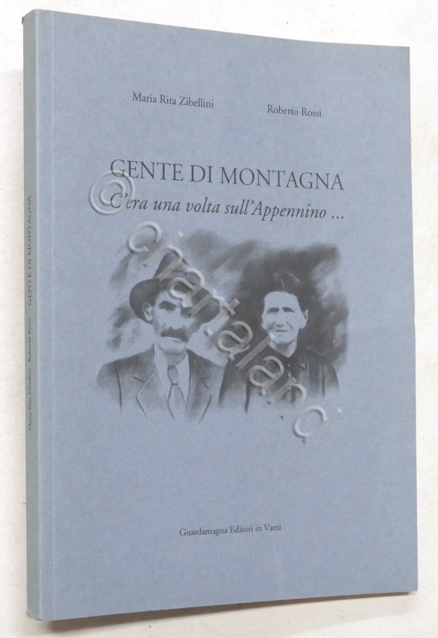Zibellini Rossi - Gente di montagna - C'era una volta …