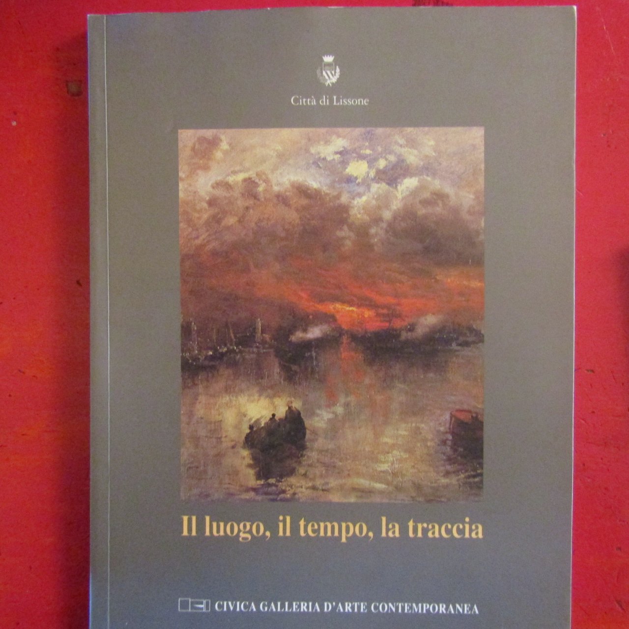 Il luogo, il tempo, la traccia