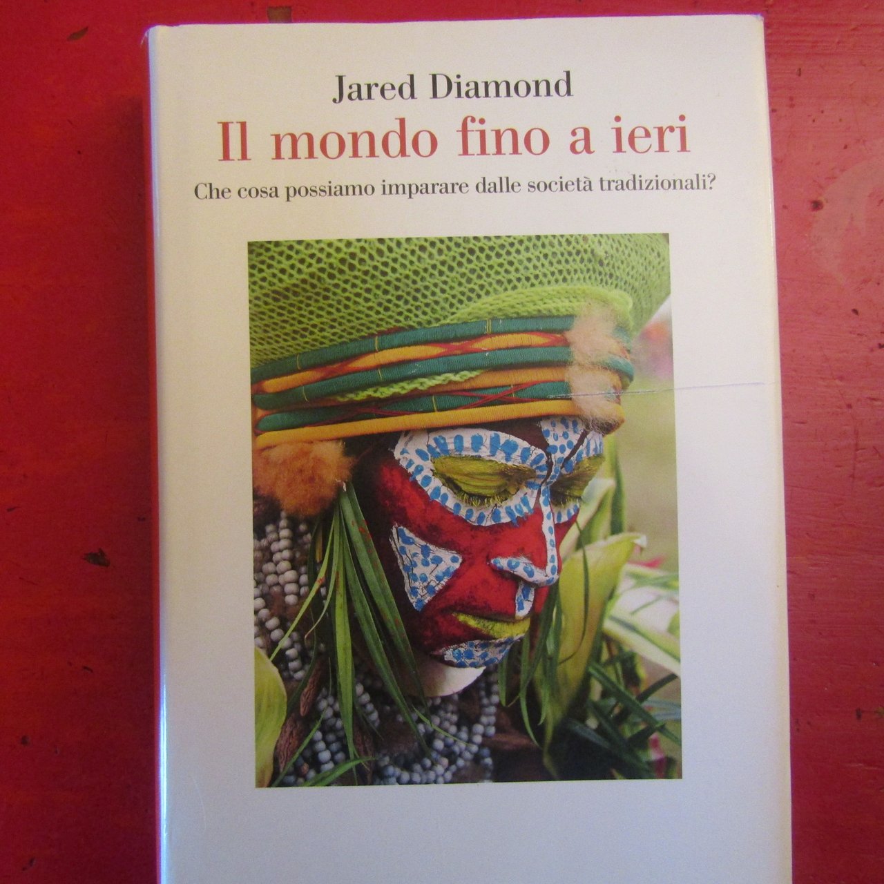 Il mondo fino a ieri