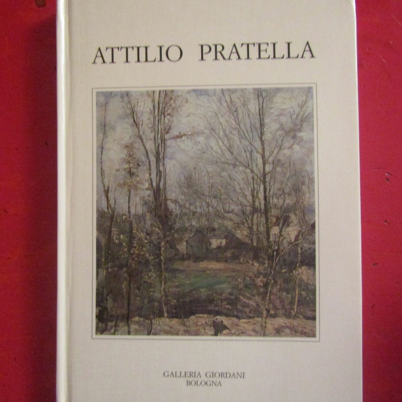 Attilio Pratella ( 1856 - 1949 )
