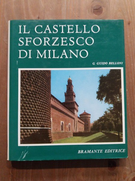 Il Castello Sforzesco di Milano