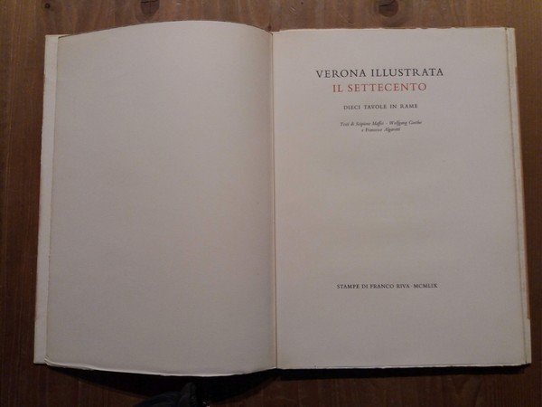 Verona illustrata Il Settecento Dieci tavole in rame