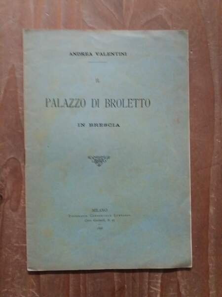 Il Palazzo di Broletto in Brescia