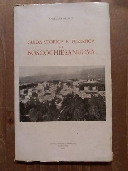 Guida storica e turistica di Boscochiesanuova