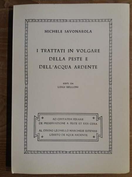 I trattati in volgare della peste e dell'acqua ardente