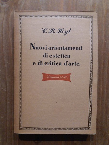 Nuovi orientamenti di estetica e di critica d'arte