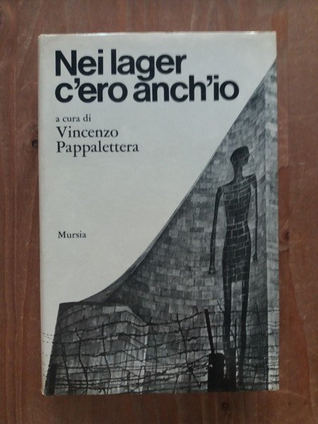 Nei lager c'ero anch'io