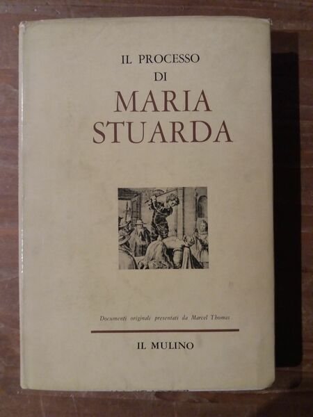 Il processo di Maria Stuarda