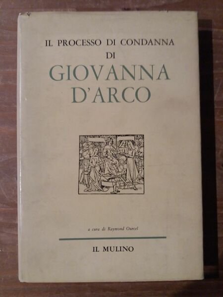 Il processo di condanna di Giovanna d'Arco