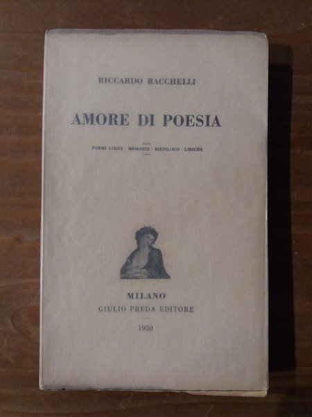 Amore di poesia Poemi lirici - Memorie - Riepilogo - …