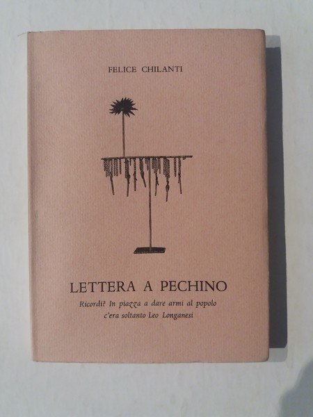 Lettera a Pechino Ricordi? In piazza a dare armi al …