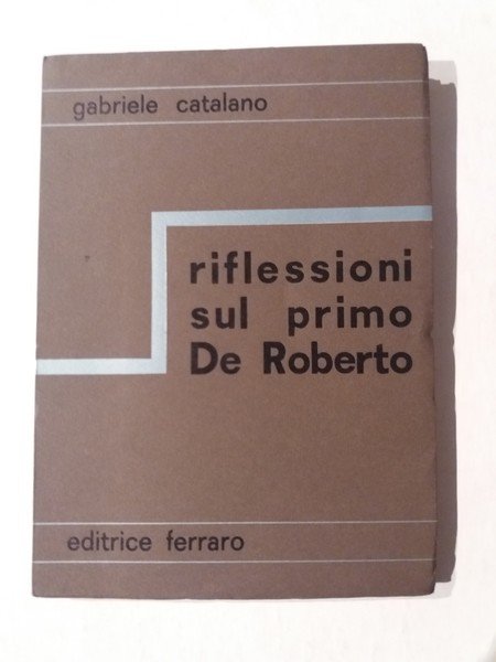 Riflessioni sul primo De Roberto