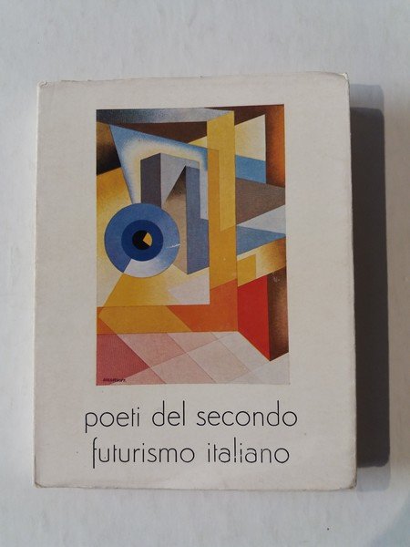 Poeti del secondo futurismo italiano