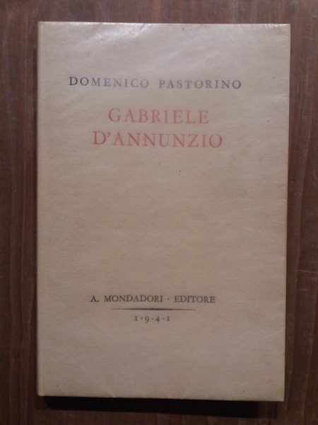 Gabriele D'Annunzio Il dramma di un'anima e di una poesia