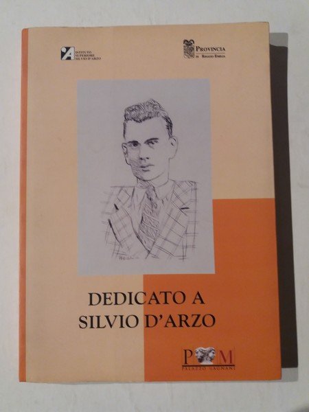 Dedicato a Silvio D'Arzo