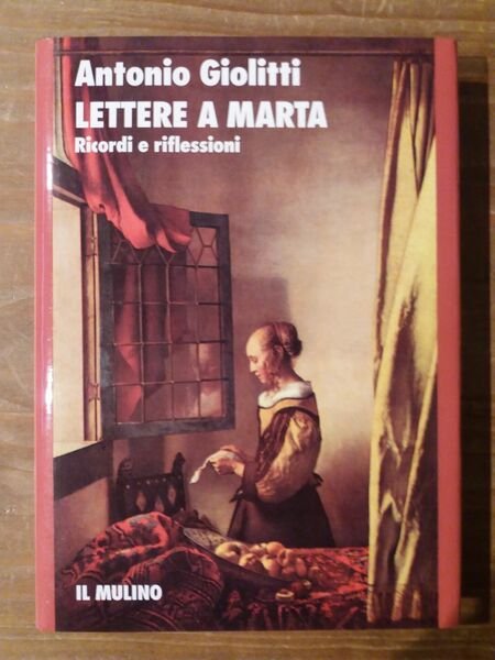 Lettere a Marta Ricordi e riflessioni
