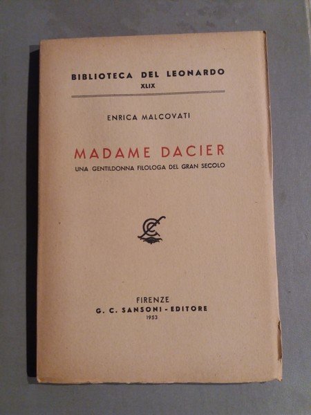 Madame Dacier Una gentildonna filologa del Gran Secolo