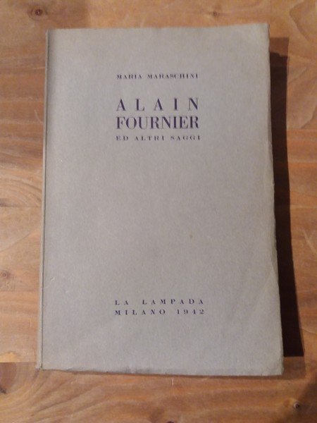 Alain Fournier ed altri saggi