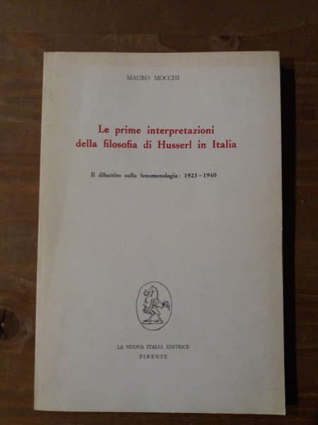 Le prime interpretazioni della filosofia di Husserl in Italia Il …