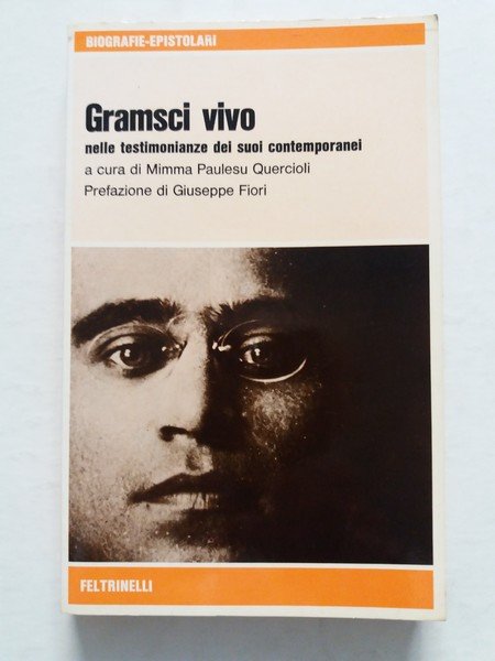 Gramsci vivo nelle testimonianze dei suoi contemporanei