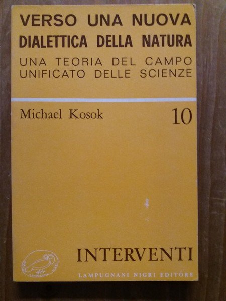 Verso una nuova dialettica della natura Una teoria del campo …