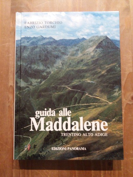 Guida alle Maddalene Trentino Alto Adige