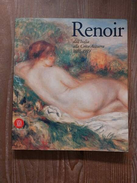 Renoir dall'Italia alla Costa Azzurra 1881-1919