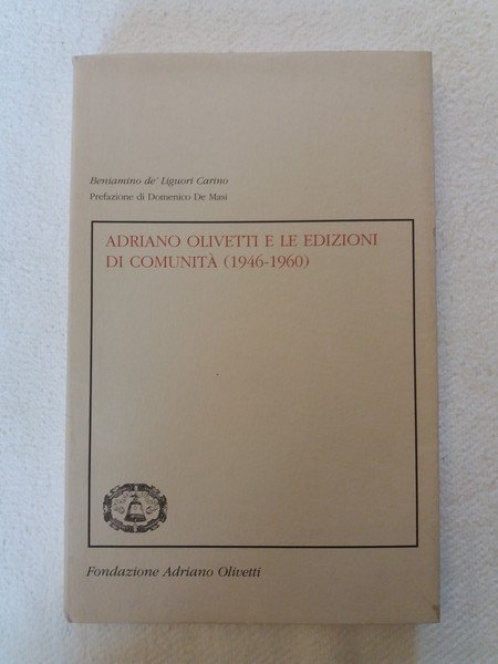 Adriano Olivetti e le Edizioni di Comunità (1946-1960)