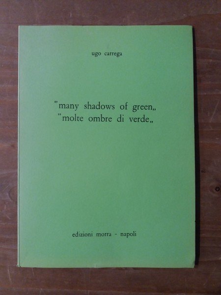 many shadows of green - "molte ombre di verde"