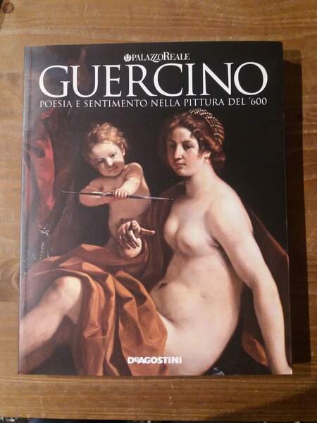 Guercino Poesia e sentimento nella pittura del '600