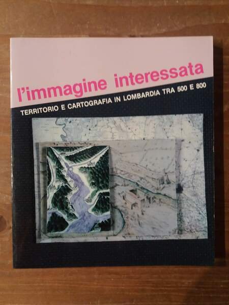 L'immagine interessata Territorio e cartografia in Lombardia tra 500 e …