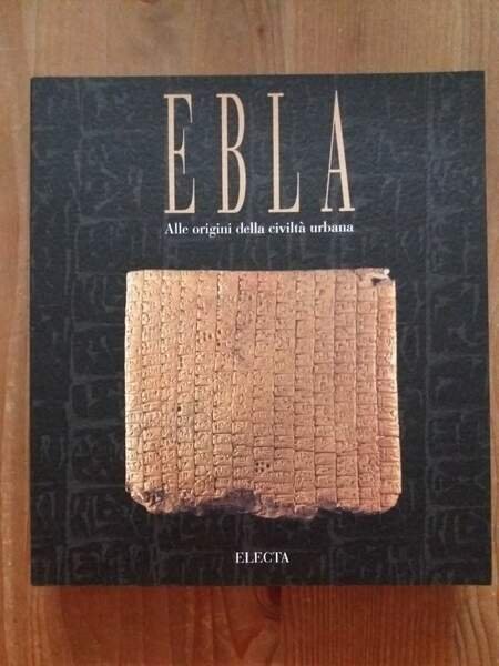 Ebla Alle origini della civiltà urbana
